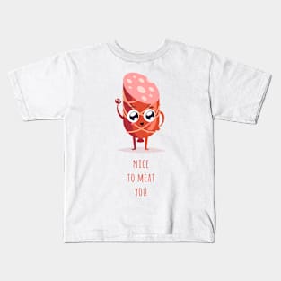 Nice to Meat you Kids T-Shirt